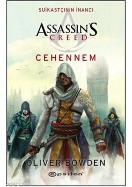 Assassin's Creed Suikastçının İnancı 6: Cehennem - Oliver Bowden