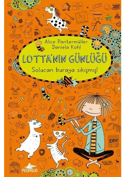 Lotta’Nın Günlüğü 3 : Solucan Buraya Sıkışmış! (Ciltli) - Alice Pantermüller