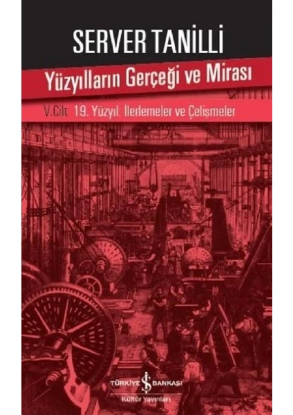 Yüzyılların Gerçeği Ve Mirası 5.Cilt - Server Tanilli