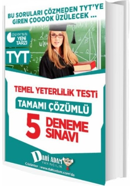 Dahi Adam Tyt 5 Deneme Sınavı Tamamı Çözümlü