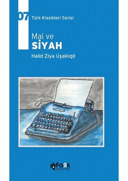 Mai Ve Siyah - Halit Ziya Uşaklıgil