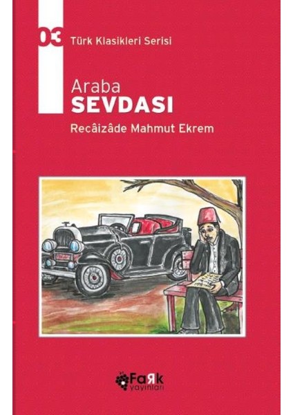 Araba Sevdası - Recaizade Mahmut Ekrem