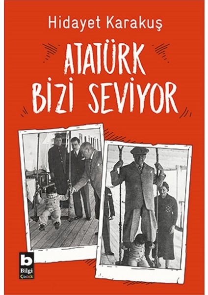 Atatürk Bizi Seviyor - Hidayet Karakuş