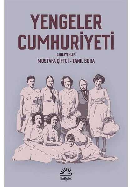 Yengeler Cumhuriyeti - İsmet Tanıl Bora