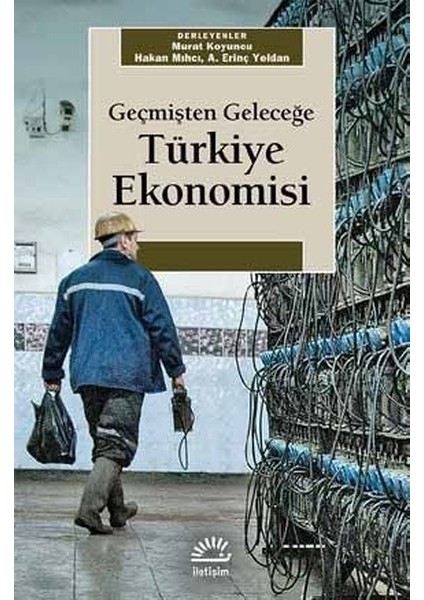 Geçmişten Geleceğe Türkiye Ekonomisi