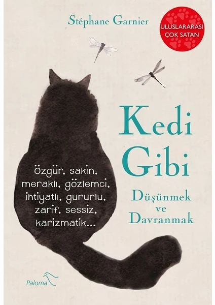 Kedi Gibi Düşünmek Ve Davranmak - Stephane Garnier