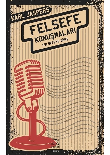 Felsefe Konuşmaları:Felsefeye Giriş - Karl Jaspers