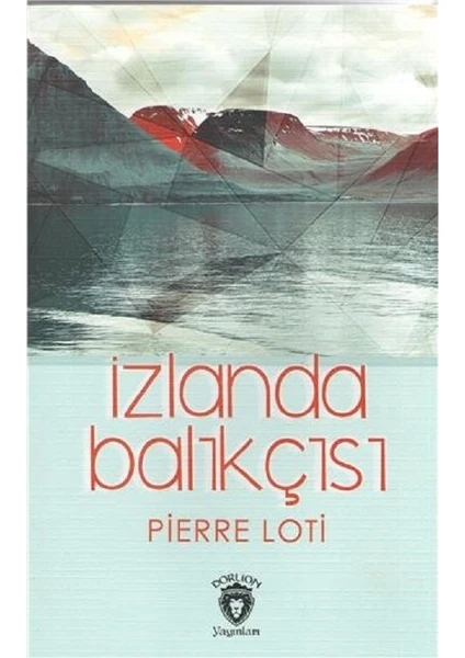 İzlanda Balıkçısı - Pierre Loti 