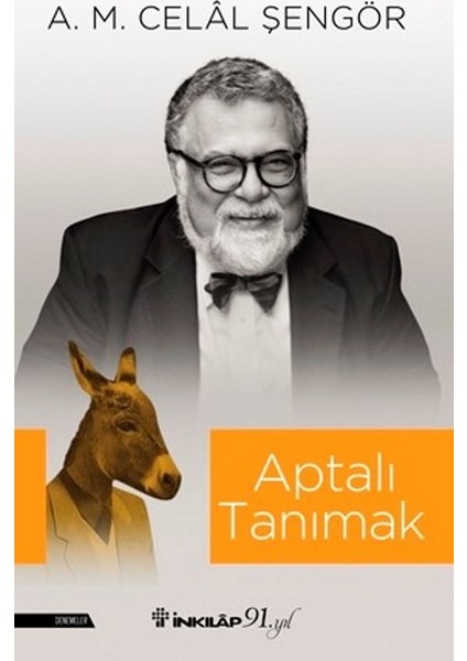 Aptalı Tanımak - Celal Şengör -