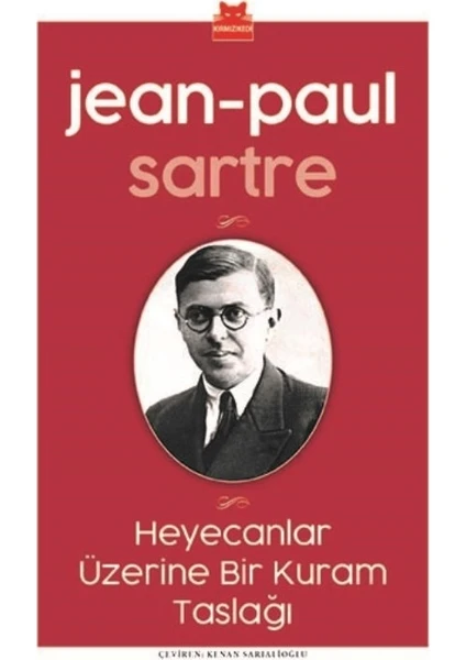 Heyecanlar Üzerine Bir Kuram Taslağı - Jean Paul Sartre