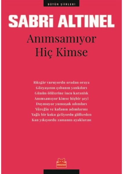 Anımsamıyor Hiç Kimse Bütün Şiirleri - Sabri Altınel