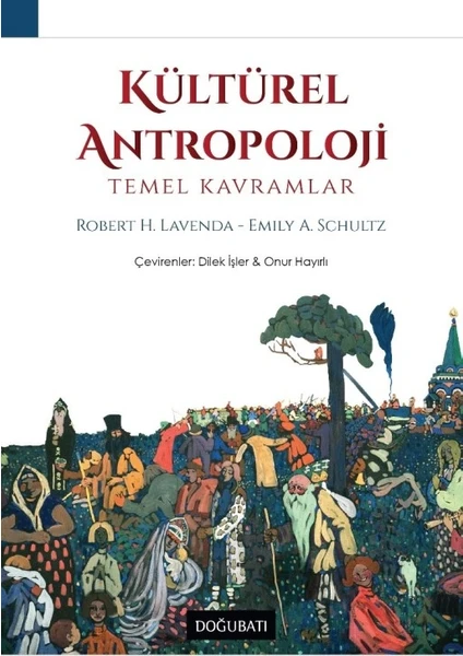 Kütürel Antropoloji Temel Kavramlar - Robert H. Lavenda