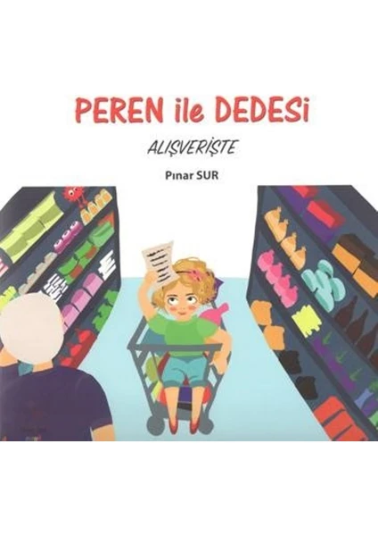 Peren İle Dedesi Alışverişte - Pınar Sur