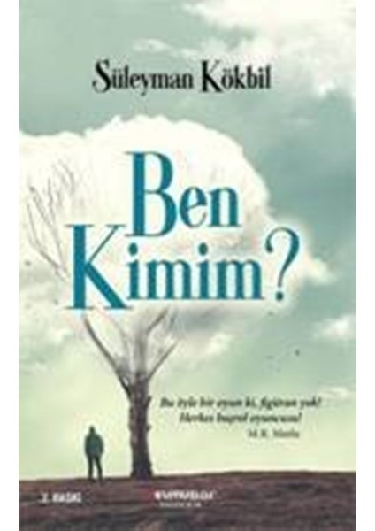 Ben Kimim? - Süleyman Kökbil