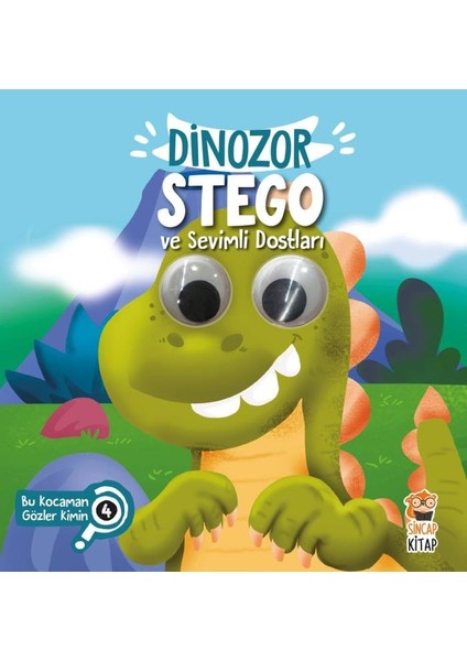 Dinazor Stego ve Sevimli Dostları - Bu Kocaman Gözler Kimin? - Asiye Aslı Aslaner