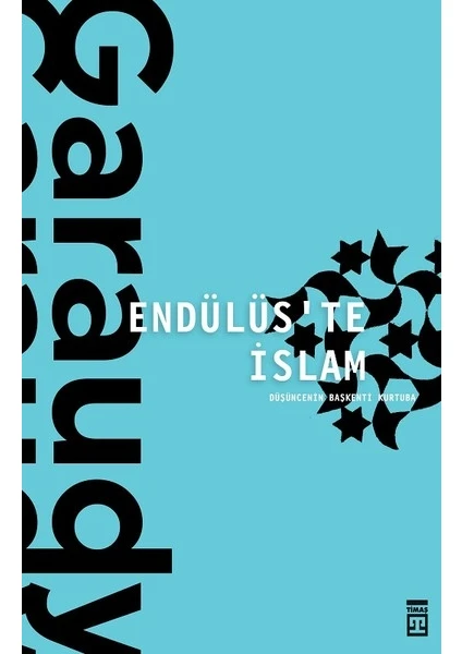 Endülüste İslam - Roger Garaudy