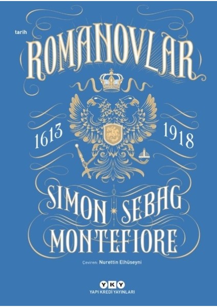 Romanovlar 1613 - 1918 - Simon Sebag Montefiore