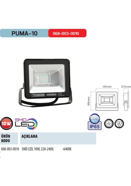 Puma-10 10 Watt 6400K Beyaz Işık Smd Led Projektör 10W