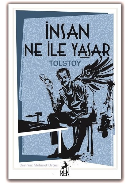 İnsan Ne İle Yaşar - Lev Nikolayeviç Tolstoy