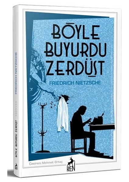 Böyle Buyurdu Zerdüşt - Friedrich Nietzsche