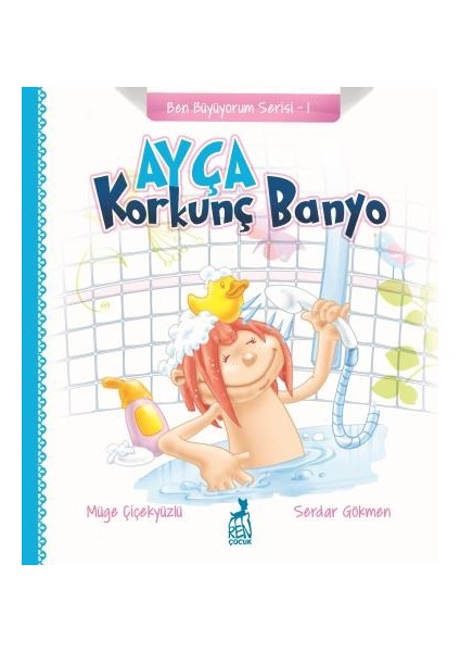 Ayça: Korkunç Banyo - Müge Çiçekyüzlü
