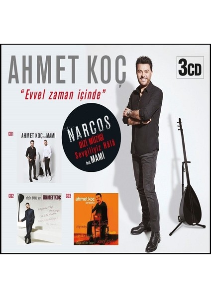 Ahmet Koç - Evvel Zaman İçinde 3CD