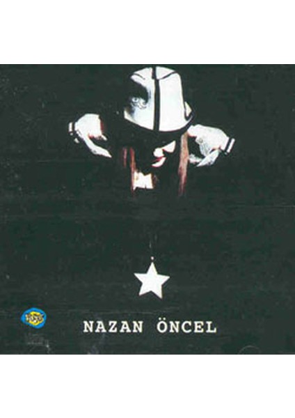 Nazan Öncel - Ben Böyle Aşk Görmedim CD