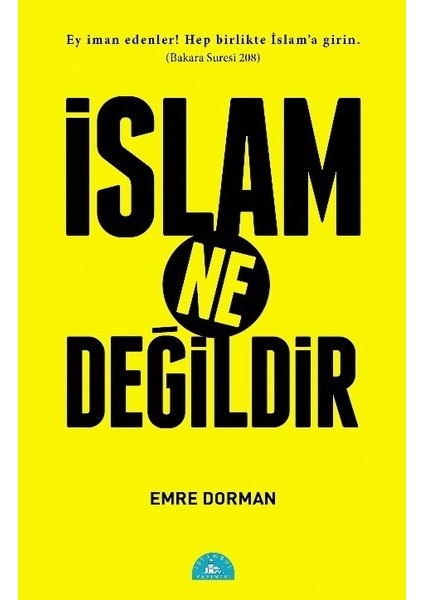 İslam Ne Değildir - Emre Dorman