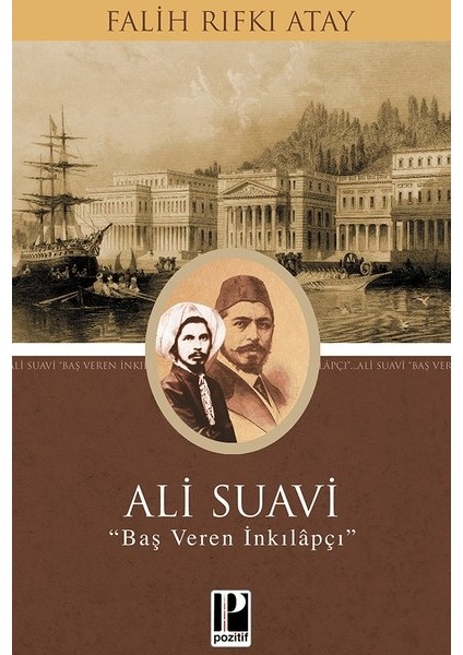 Ali Suavi - Falih Rıfkı Atay