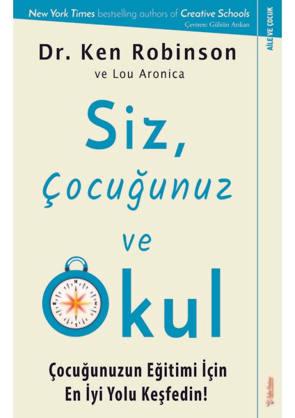 Siz, Çocuğunuz Ve Okul - Ken Robinson
