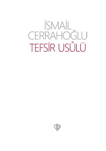 Tefsir Usulü - İsmail Cerrahoğlu