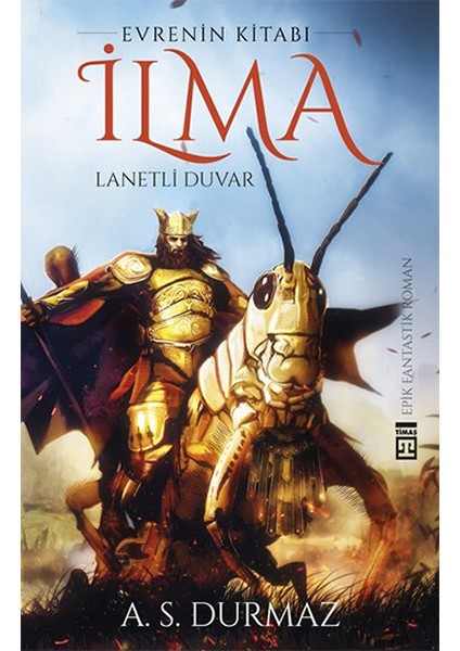 İlma: Lanetli Duvar - A. S. Durmaz