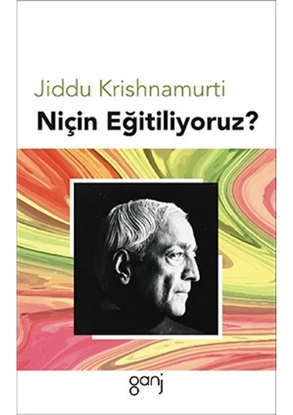 Niçin Eğitiliyoruz? - J. Krishnamurti