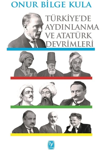 Türkiye’de Aydınlanma Ve  Atatürk Devrimler - Onur Bilge Kula