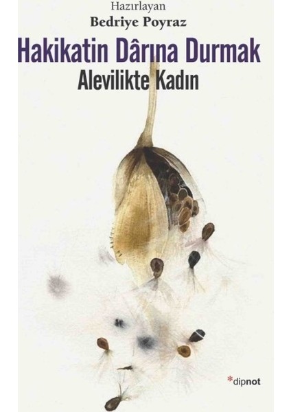 Hakikatin Dârına Durmak