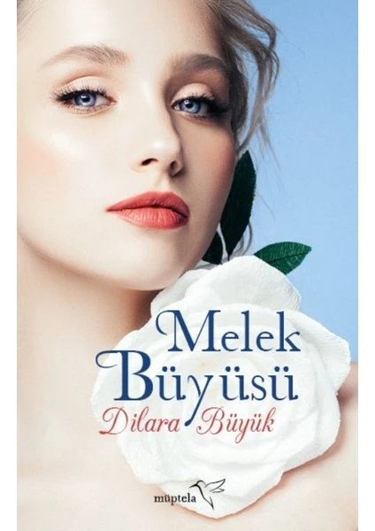 Melek Büyüsü - Dilara Büyük