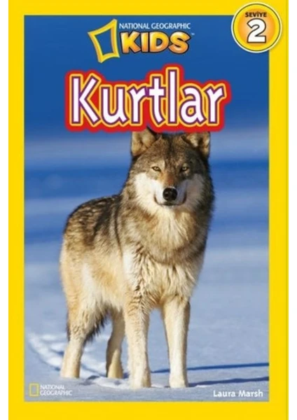 National Geographic Kids - Kurtlar - Laura Marsh