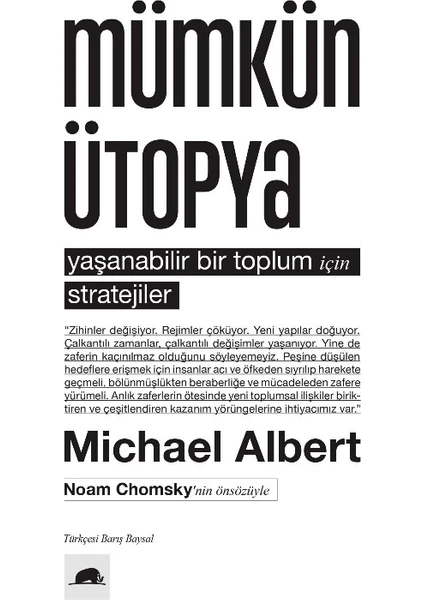 Mümkün Ütopya: Yaşanabilir Bir Toplum İçin Stratejiler - Michael Albert