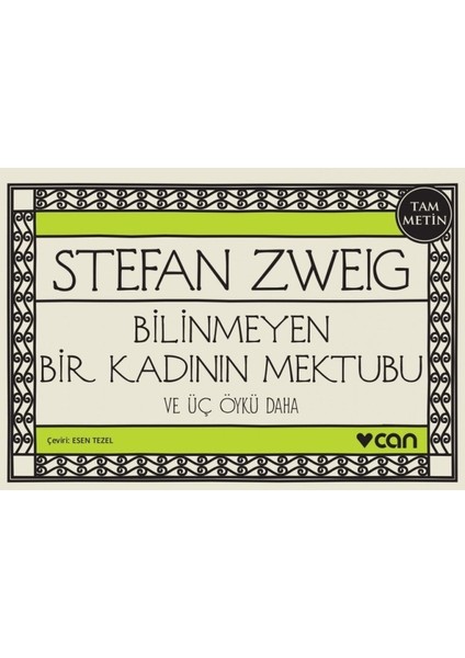 Bilinmeyen Bir Kadının Mektubu Ve Üç Öykü Daha - Stefan Zweig