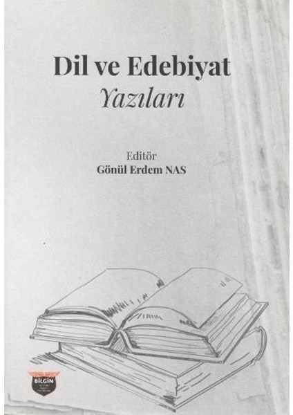 Dil Ve Edebiyat Yazıları - Gönül Erdem Nas