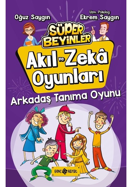 Arkadaş Tanıma Oyunu :Akıl Ve Zeka Oyunları 3 - Oğuz Saygın