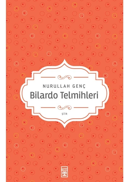 Bilardo Telmihleri - Nurullah Genç