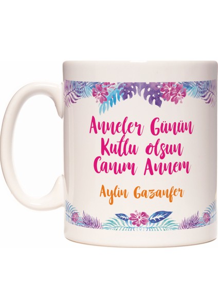 Anneye Kişiye İsme Özel İsim Yazılabilir Anneler Günü Kupa Bardak