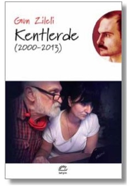 Kentlerde 2000-2013 - Gün Zileli