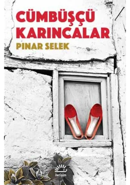 Cümbüşçü Karıncalar - Pınar Selek