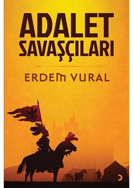 Adalet Savaşçıları - Erdem Vural