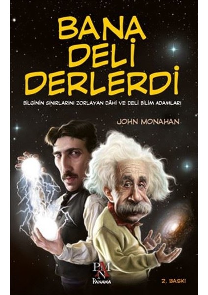 Bana Deli Derlerdi - John Monahan