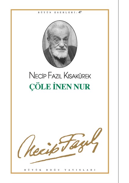 Çöle İnen Nur - Necip Fazıl Kısakürek