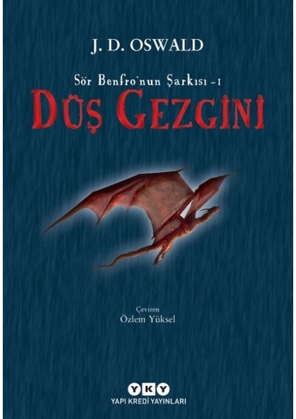 Düş Gezgini: Sör Benfro'nun Şarkısı 1 - J.D.Oswald
