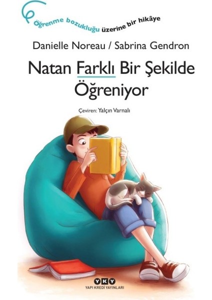 Natan Farklı Bir Şekilde Öğreniyor - Danielle Noreau